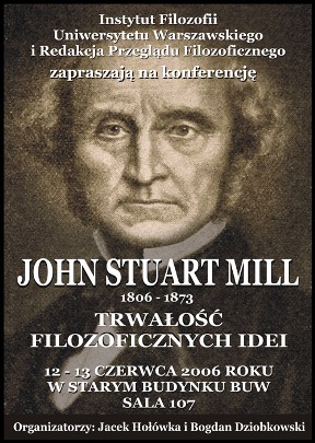 JOHN STUART MILL. TRWAŁOŚĆ FILOZOFICZNYCH IDEI